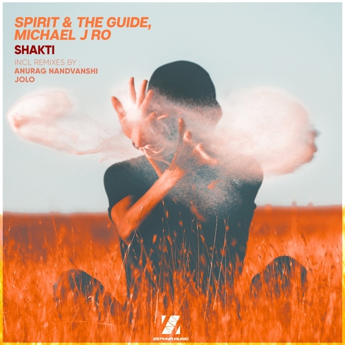 Spirit & The Guide, Michael J Ro - Shakti [ZMR154]